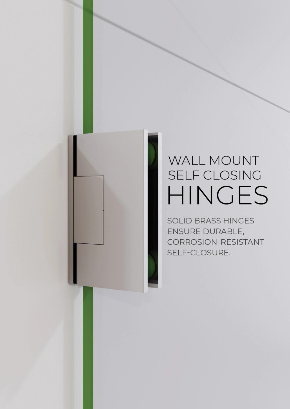 Ventura, Wall mount self closing hinges